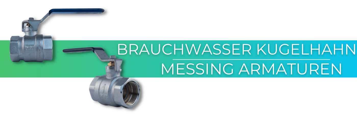  Messing Kugelhahn Brauchwasser